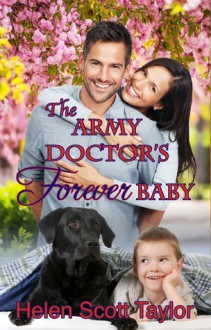 The Army Doctor's Forever Baby - Helen Scott Taylor