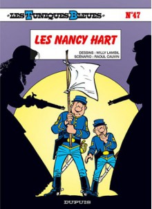 Les Tuniques Bleues, Tome 47 : Les Nancy Hart (Crayonné) - Raoul Cauvin