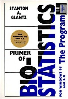 Primer of Biostatistics: The Program - Stanton A. Glantz