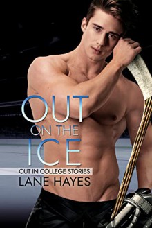 Out On The Ice - Lane Hayes