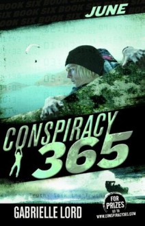 June (Conspiracy 365 #6) - Gabrielle Lord