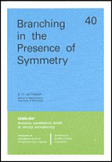 Branching in the Presence of Symmetry (CBMS-NSF Regional Conference Series in Applied Mathematics) (CBMS-NSF Regional Conference Series in Applied Mathematics) - David H. Sattinger