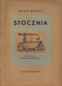 Stocznia - Witold Wirpsza