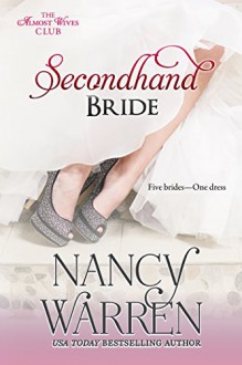 Secondhand Bride (The Almost Wives Club Book 2) - Nancy Warren