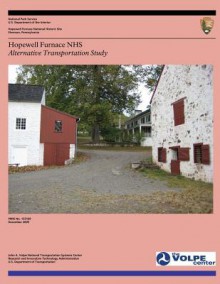 Hopewell Furnace Nhs: Alternative Transportation Study - National Park Service