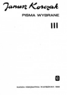 Pisma Wybrane tom III - Janusz Korczak