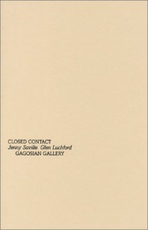 Jenny Saville & Glen Luchford: Closed Contact - Jenny Saville