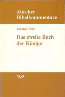 Das Zweite Buch Der Konige - Hermann Spieckermann, Hans Weder