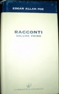 Racconti - Volume primo - Edgar Allan Poe