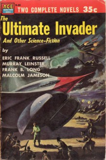 The Ultimate Invader and Other Science-Fiction - Donald A. Wollheim