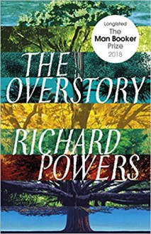 The Overstory - Richard Powers