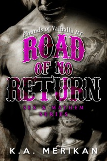 Road of No Return - K.A. Merikan