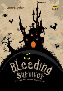 Bleeding Survivor - Jacob Julian