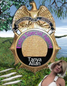 Extra Special Agent - Tanya Allan