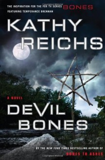 Devil Bones: (Temperance Brennan 11) - Kathy Reichs