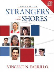 Strangers to These Shores Census Update, Books a la Carte Edition - Vincent N. Parrillo