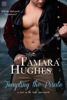 Tempting the Pirate - Tamara Hughes