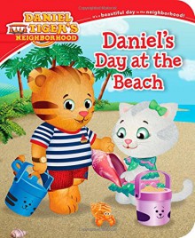 Daniel's Day at the Beach (Daniel Tiger's Neighborhood) - Becky Friedman, Jason Fruchter