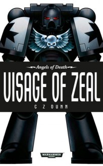 Visage of Zeal - C.Z. Dunn