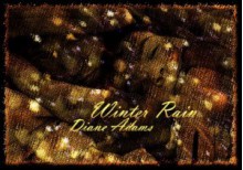 Winter Rain - Diane Adams