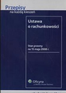 Ustawa o rachunkowości /Przepisy na każdą kieszeń - Małgorzata Buczna