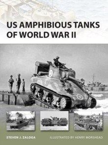 US Amphibious Tanks of World War II - Steven Zaloga