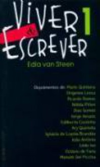 Viver e Escrever, vol.1 - Edla Van Steen