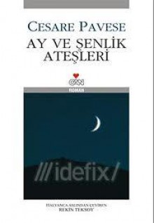 Ay Ve Şenlik Ateşleri - Cesare Pavese, Rekin Teksoy