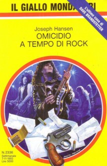 Omicidio a Tempo di Rock (Dave Brandstetter, #12) - Joseph Hansen