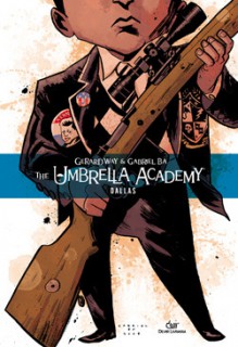 The Umbrella Academy, Vol. 2: Dallas - Gerard Way