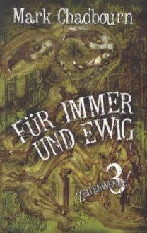 Für immer und ewig (Zeitenwende, #3) - Mark Chadbourn