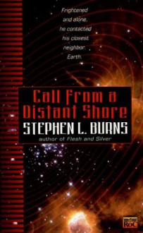 Call from a Distant Shore - Stephen L. Burns