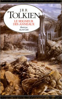 Le Seigneur Des Anneaux - J.R.R. Tolkien, Allan E Lee