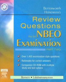 Butterworth Heinemann's Review Questions for the NBEO Examination: Part Two [With CDROM] - Edward S. Bennett, Vasudevan Lakshminarayanan