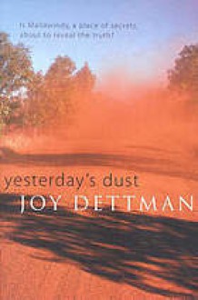 Yesterday's Dust: A Mallawindy Novel 3 - Joy Dettman