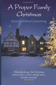 A Proper Family Christmas - Jane Gordon-Cumming