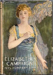 Elizabeth's Campaign - Mary Augusta Ward