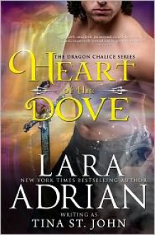 Heart of the Dove - Tina St. John, Lara Adrian