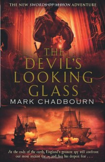 The Devil's Looking Glass - Mark Chadbourn