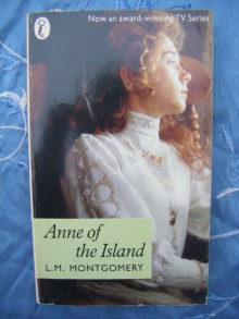 Anne of the Island - L.M. Montgomery