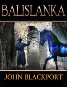 Balislanka (The Talan Revolt, #3) - John Blackport