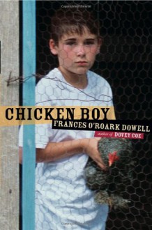 Chicken Boy - Frances O'Roark Dowell