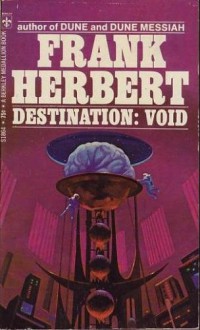 Destination: Void - Frank Herbert