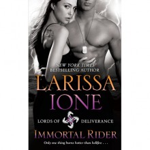 Immortal Rider (Lords of Deliverance, #2) - Larissa Ione