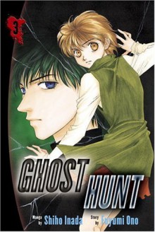 Ghost Hunt, Vol. 3 - Shiho Inada, Fuyumi Ono