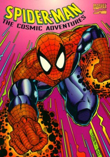 Spider Man: The Cosmic Adventures - Gerry Conway, David Michelinie, Peter Sanderson, Sal Buscema, Alex Saviuk, Erik Larsen, Todd McFarlane