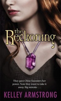 The Reckoning - Kelley Armstrong