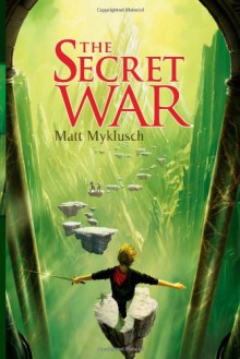 The Secret War - Matt Myklusch