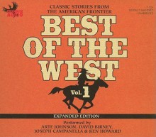 Best of the West, Vol. 1: Classic Stories from the American Frontier - Arte Johnson, Will Henry, Elmer Kelton, Matt Braun, Gary McCarthy, Bill Gullick