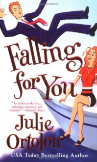 Falling for You - Julie Ortolon